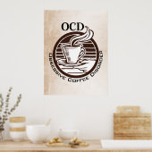 OCD: Obsessive Kaffeeerkrankung Poster (Küche)