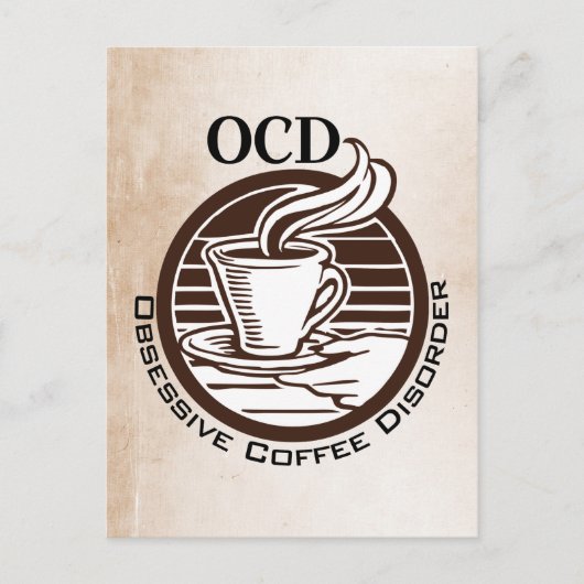 OCD: Obsessive Kaffeeerkrankung Postkarte (Vorderseite)