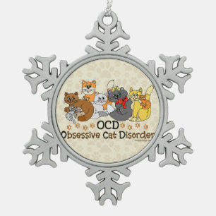 OCD Obsessive Katzen-Störung Schneeflocken Zinn-Ornament