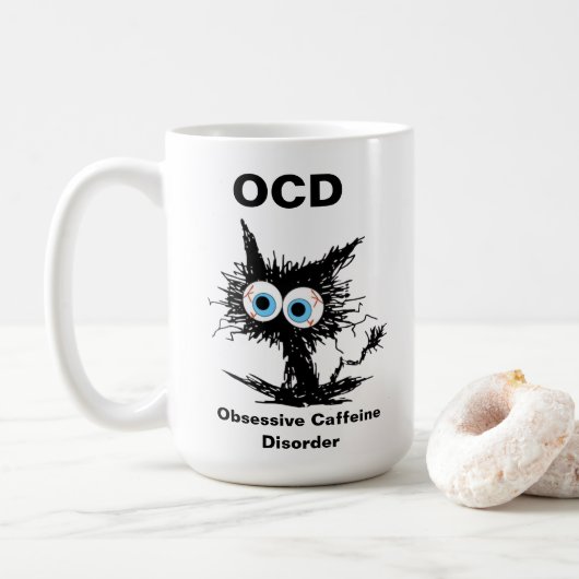OCD (Obsessive Koffeinstörung) Kaffeetasse (Mit Donut)
