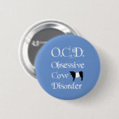 OCD Obsessive Rinderkrankheit Beliebte Galloway Button (Vorne & Hinten)
