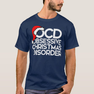 OCD Obsessive Weihnachtskrankheit Shirt für mas pa