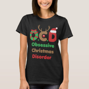 OCD Obsessive Weihnachtsstörung Party zur Sensibil T-Shirt