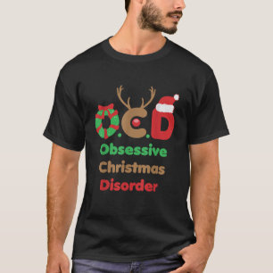 OCD Obsessive Weihnachtsstörung Party zur Sensibil T-Shirt