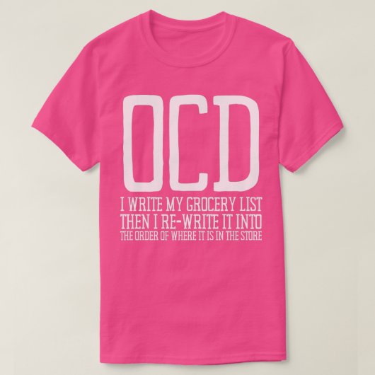 OCD Obsessive Zwangsstörung Bewusstsein 13 T-Shirt (Design vorne)