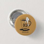 OCD - Obsessiver Kaffee-Syndrom Pinback Button (Vorne & Hinten)
