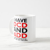 OCD und ADD Funny Mug Kaffeetasse (Vorderseite Links)