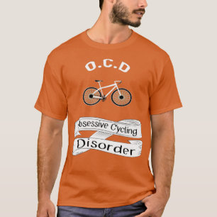 OCD Zwangsradfahrstörung T-Shirt