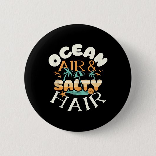 Ocean Air Amp Salty Hair Beach Sommerferien Fu Button (Vorderseite)