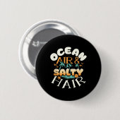 Ocean Air Amp Salty Hair Beach Sommerferien Fu Button (Vorne & Hinten)