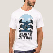 Ocean Air Salty Hair Segeln Wave Design T-Shirt (Vorderseite)