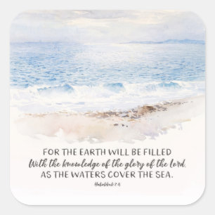Ocean Beach Bible Verse, Habakkuk 2:14 Watercolor Quadratischer Aufkleber