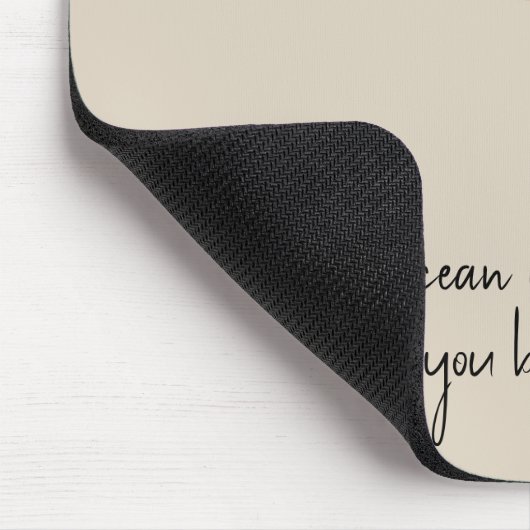 Ocean Beach Inspirational Quote Mousepad (Ecke)