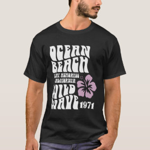 Ocean Beach Wild Wave Surf Erinnerungen T-Shirt