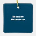 Ocean Blue Schlicht Minimalistischer Name hinzufüg Keramikornament<br><div class="desc">Diejenigen, die es sehen, werden sagen, was ein einfaches Design und wird nicht in der Lage sein, ihre Augen von diesem. Es ist ein sehr elegantes, sehr ästhetisches und sehr einfaches perfektes Design. Mit dieser Einfachheit werden Sie sofort reflektieren, was für eine schöne Persönlichkeit Sie haben und die Sensibilität in...</div>