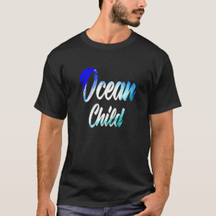 Ocean Child Waves Sea Liebe Zuhause T-Shirt