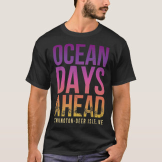Ocean Days vor Stonington Deer Isle Beach Lover T-Shirt
