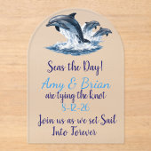 Ocean Dolphin Wedding Invite Seas the Day Acryleinladungen (Vorderseite)