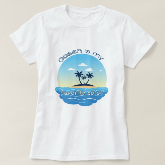Ocean Is My Favorite Color Beach Shirt (Design vorne)