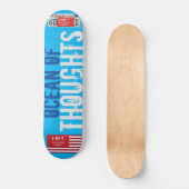 OCEAN of THOUGHTS Skateboard (Vorderseite)