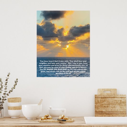 Ocean Sunrise, mit Scripture Verse Matthew 5:43 Poster (Küche)