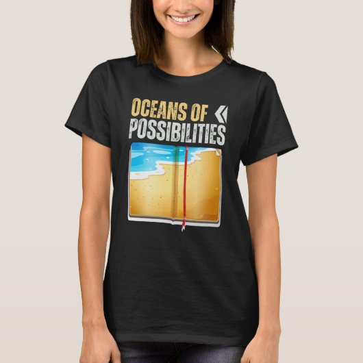 Oceans Of Possibilities Reading Books Ocean Reader T-Shirt (Vorderseite)