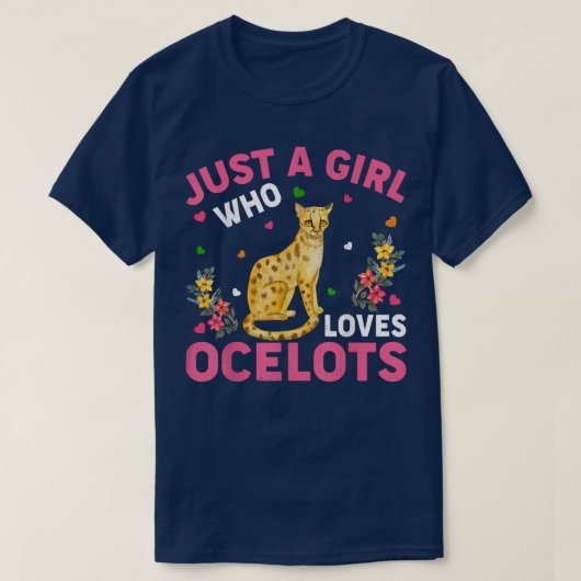 Ocelot Animal Lover Just a Girl Who Lieben Ocelots T-Shirt (Design vorne)