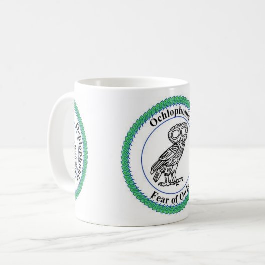 Ochlophbia: Furcht vor Eulen Kaffeetasse (Vorderseite Links)