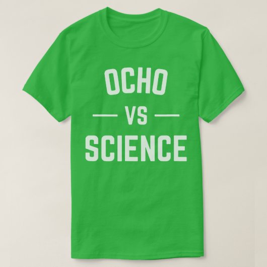 OCHO VS WISSENSCHAFT T-Shirt (Design vorne)