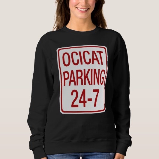Ocicat Parking Sweatshirt (Vorderseite)