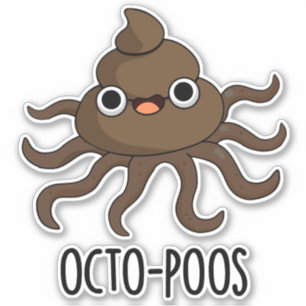 Octo-poos Funny Octopus Pun Aufkleber