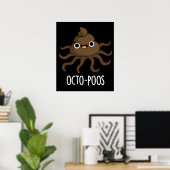 Octo poos Funny Octopus Pun Dark BG Poster (Heimbüro)