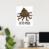 Octo-poos Funny Octopus Pun Poster (Heimbüro)