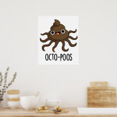 Octo-poos Funny Octopus Pun Poster (Küche)