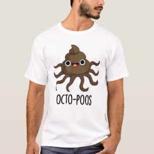 Octo-poos Funny Octopus Pun T-Shirt