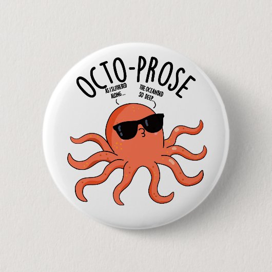 Octo-prose Funny Octopus Pun Button (Vorderseite)