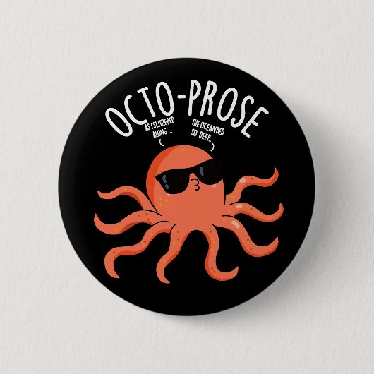Octo-prose Funny Octopus Pun Dark BG Button (Vorderseite)