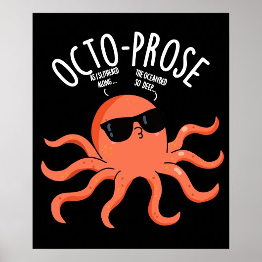 Octo-prose Funny Octopus Pun Dark BG Poster (Vorne)