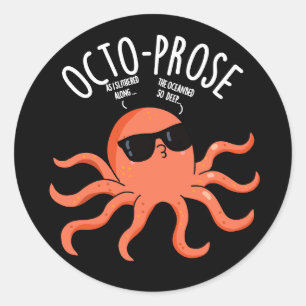 Octo-prose Funny Octopus Pun Dark BG Runder Aufkleber