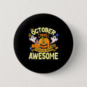 October 1995 30 Years Of Being Awesome Funny Hallo Button (Vorderseite)