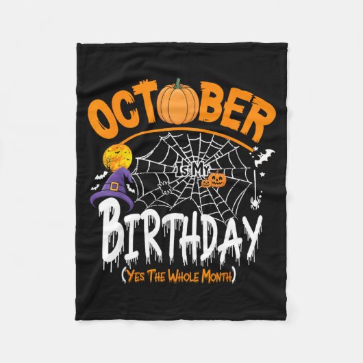 October Is My Birthday Yes The Whole Month Funny H Fleecedecke (Vorderseite)