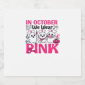 October We Wear Pink Nurse Breast Cancer Awareness Schaumweinetikett (Einzelnes Label)