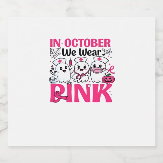 October We Wear Pink Nurse Breast Cancer Awareness Schaumweinetikett (Einzelnes Label)