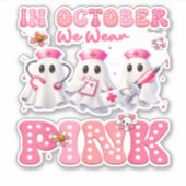 October Wear Pink Boo Nurse Halloween Costumes Wom Aufkleber (Vorderseite)