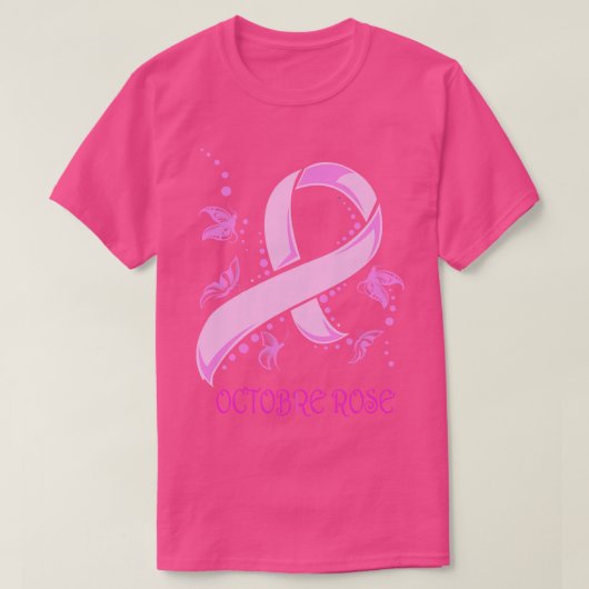 Octobre Rose Lutte Contre du Sein T-Shirt (Design vorne)