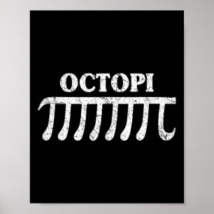 Octopi Funny Pi Geschenk für Pi Day Mathematik Lie Poster