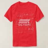 Octopi Pi Day Math Joke T-Shirt (Design vorne)