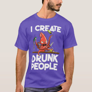 Octopus Barkeeper Ich erschaffe Betrunkene Betrunk T-Shirt