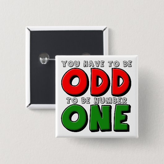 Odd is Number One Funny Button Abzeichen Button (Vorne & Hinten)