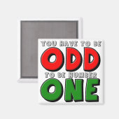 Odd wäre Nummer Eins lustiger Kühlschrankmagnet (Vorderseite/Rückseite)